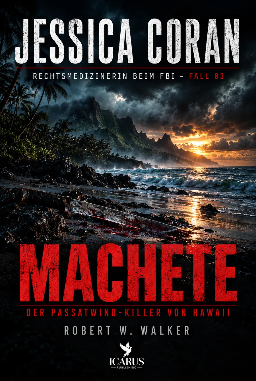MACHETE - Der Passatwind-Killer von Hawaii (Jessica Coran 3)